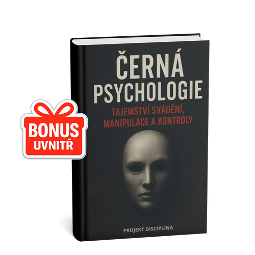ČERNÁ PSYCHOLOGIE – TAJEMSTVÍ SVÁDĚNÍ, MANIPULACE A KONTROLY